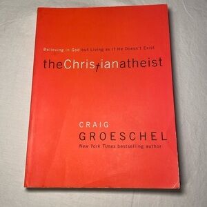Life.Church Craig Groeschel The Christian Atheist Paperback Book EUC